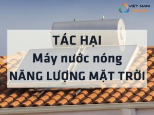 tac hai cua may nuoc nong nang luong mat troi