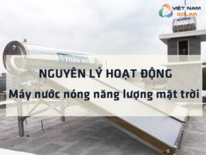 nguyen ly hoat dong cua may nuoc nong nang luong mat troi
