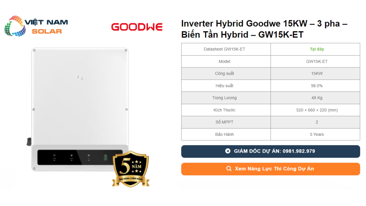 Inverter Hybrid Goodwe 15KW – 3 pha – Bien Tan Hybrid – GW15K ET