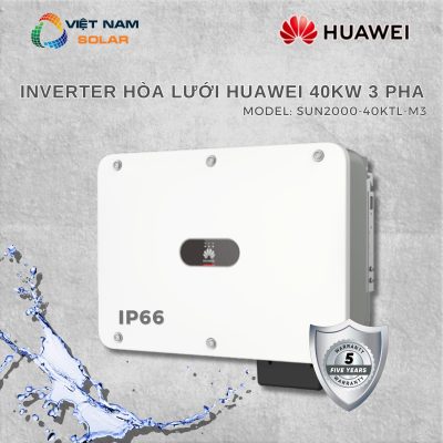 SUN2000-40KTL-M3 - Inverter Hòa Lưới Huawei 40kW 3 Pha
