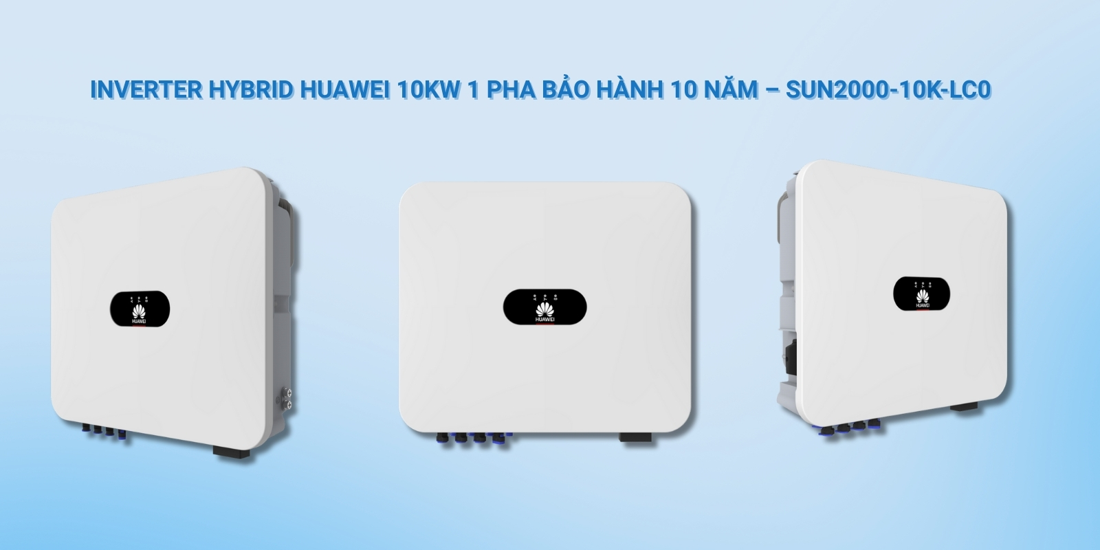 inverter hybrid huawei 10kw 1 pha bao hanh 10 nam sun2000 10k lc0 5 1