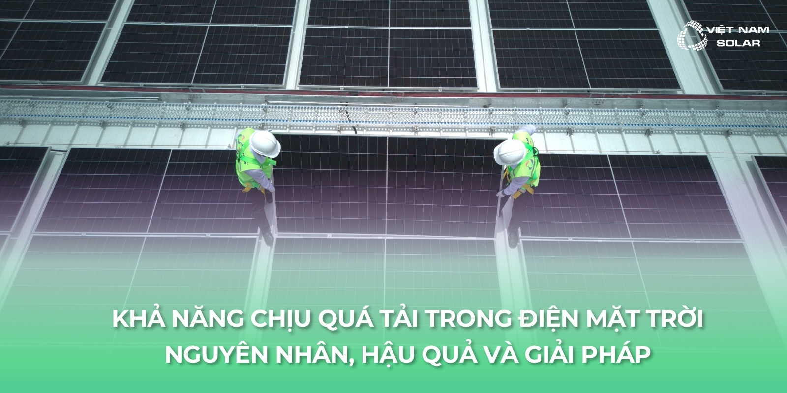 Khả Năng Chịu Quá Tải Trong Điện Mặt Trời: Nguyên Nhân, Hậu Quả Và Giải Pháp 1 kha nang chiu qua tai 1