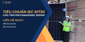 viet nam solar dien mat troi datasheet chung nhan IEC 61730 panasonic cong suat 620 1