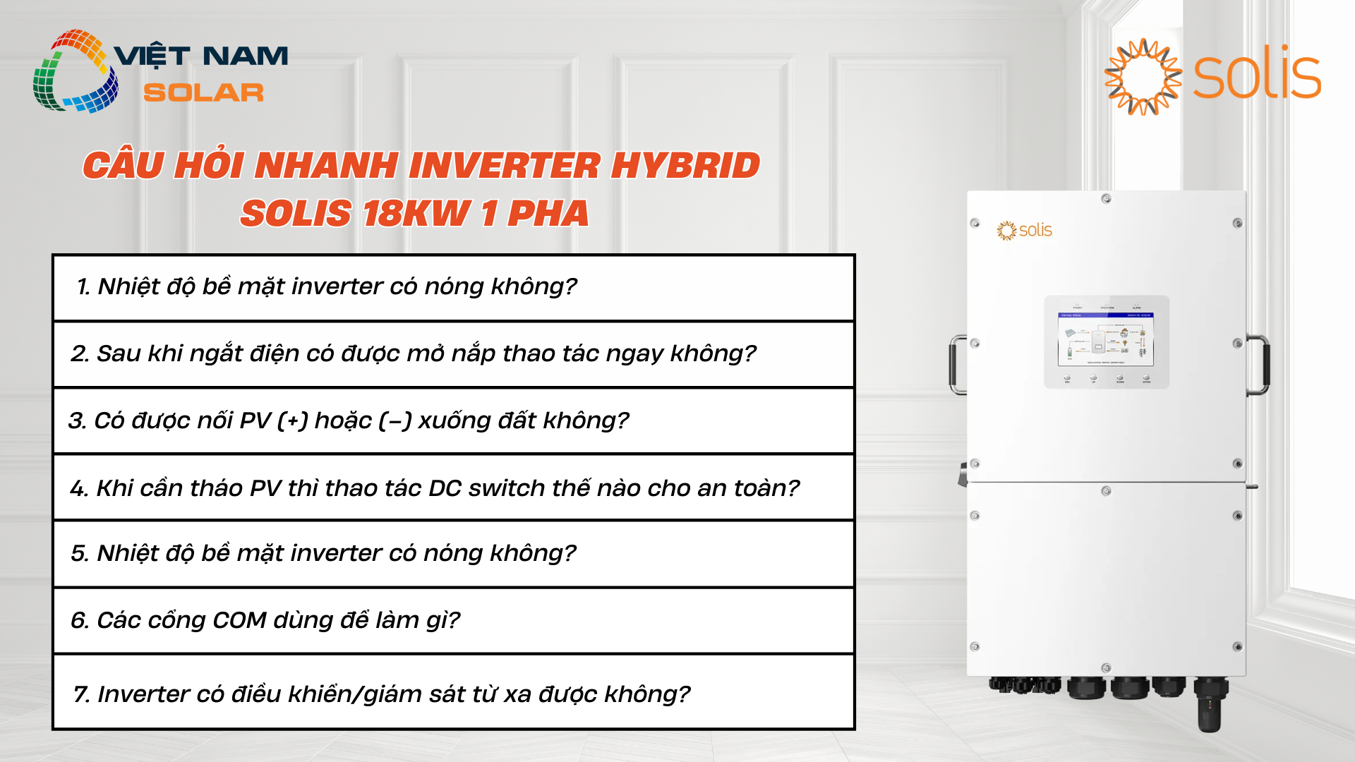 S6-EH1P18K03-NV-YD-L - Inverter Hybrid Solis 18KW 1 Pha (Áp Thấp) 2 Cau hoi nhanh Inverter Hybrid Solis 18KW 1 Pha