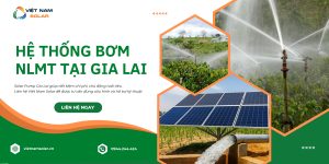 dia chi ban solar pump bom nuoc bang nang luong mat troi tai gia lai 1