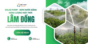 dia chi ban solar pump bom nuoc bang nang luong mat troi tai lam dong 1